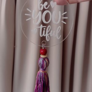 Suspension Plexi 8cm "Be YOUtiful" - Message Positif -